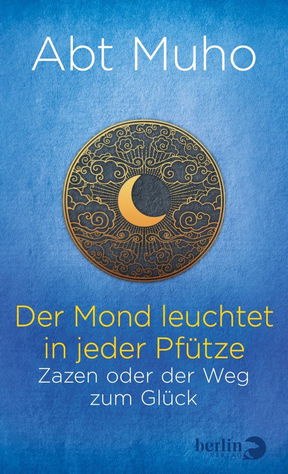 Abt Muho - Der Mond leuchtet in jeder Pfütze - Preis vom 11.10.2026 03:10:56 h