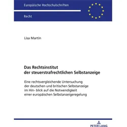 Das Rechtsinstitut der steuerstrafrechtlichen Selbstanzeige, Fachbücher von Lisa Martin