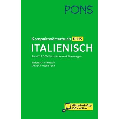 PONS Kompaktwörterbuch Plus Italienisch, Gebundene Ausgabe von , PONS Langenscheidt GmbH, 978-3-12-516461-1