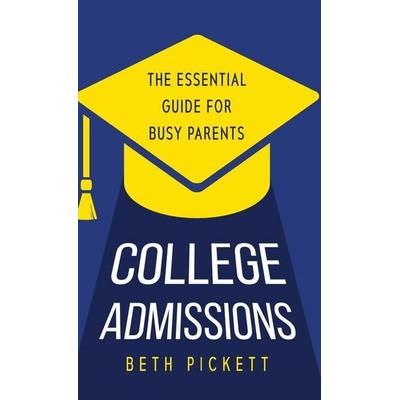 College Admissions, Gebundene Ausgabe von Beth Pickett, Muse Literary, 978-1-958714-55-3