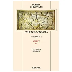 Fontes Christiani 2. Folge. Epistulae. Tl.3, Fachbücher von Paulinus von Nola