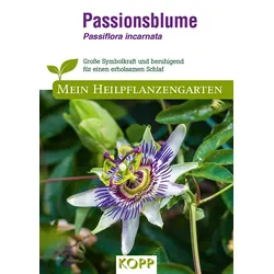 Passionsblume - Mein Heilpflanzengarten