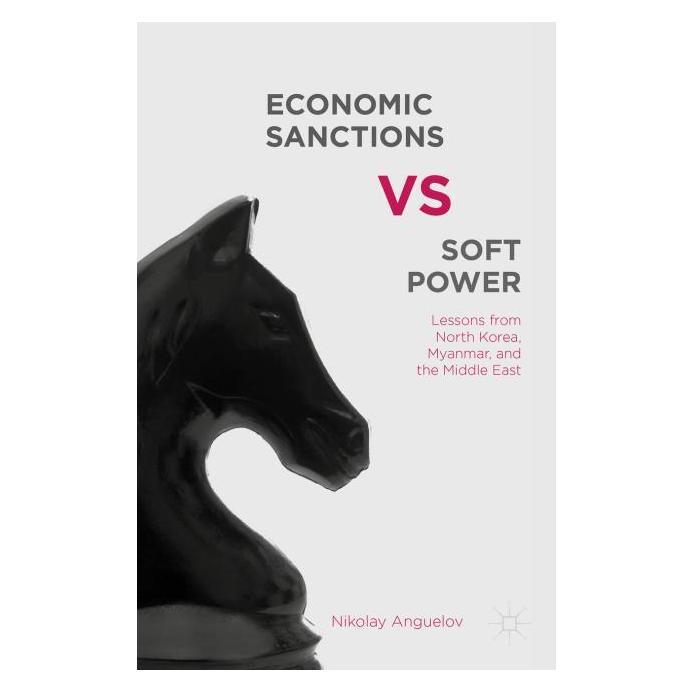 Palgrave Macmillan Anguelov:Economic Sanctions vs. Soft Po (Englisch, Hardcover, N. Anguelov, Nikolay Anguelov) (63298892)
