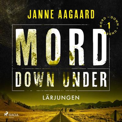 Mord Down Under – Lärjungen del 1 - Janne Aagaard, Audio, 9788727226828