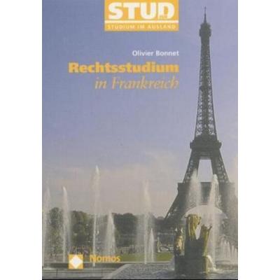 Rechtsstudium in Frankreich, Taschenbuch von Oliver Bonnet, Nomos, 978-3-8329-0134-9