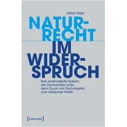 Naturrecht im Widerspruch, Sachbücher von Ulrich Eisel