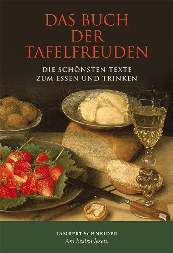 Curt Gutkind - Das Buch der Tafelfreuden: Die schönsten Texte zum Essen und Trinken - Preis vom 09.10.2026 07:28:09 h