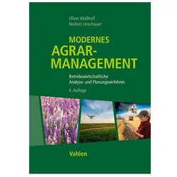 Modernes Agrarmanagement, Fachbücher von Norbert Hirschauer, Oliver Musshoff