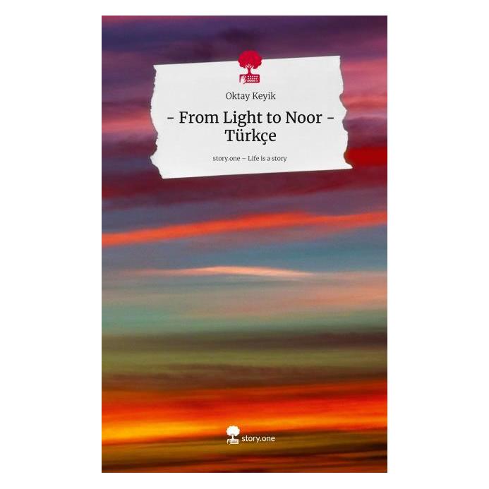 Umbreit Keyik:- From Light to Noor -Türkçe. Lif (Hardcover, Oktay Keyik) (67856618)