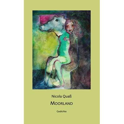 Moorland, Taschenbuch von Nicola Quass, Ziethen, Harry