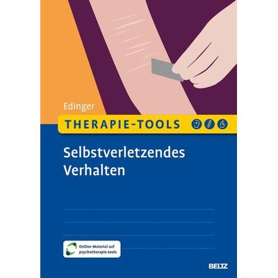 Therapie-Tools Selbstverletzendes Verhalten, Set von Alexandra Edinger, Beltz Verlagsgruppe GmbH & Co. KG, 978-3-621-29140-8