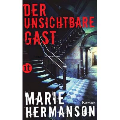 Der unsichtbare Gast, Taschenbuch von Marie Hermanson, Insel Verlag, 978-3-458-36193-0