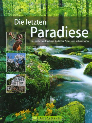 Stefan Feldhoff - Die letzten Paradiese: Das große Handbuch der deutschen Natur- und Nationalparks - Preis vom 10.10.2026 11:48:34 h