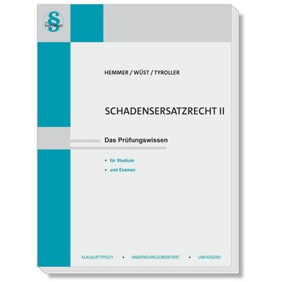 Schadenersatzrecht II, Taschenbuch von Karl-Edmund Hemmer,Achim Wüst,Michael Tyroller, Hemmer/Wüst, 978-3-96838-309-5