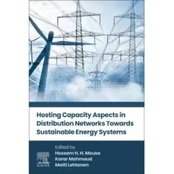 Hosting Capacity Aspects in Distribution Networks Towards Sustainable Energy Systems, Fachbücher von Matti Lehtonen, Hossam H. H. Mousa, Karar Mahmoud
