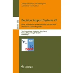 Decision Support Systems VII. Data, Information and Knowledge Visualization in Decision Support Syst, Fachbücher