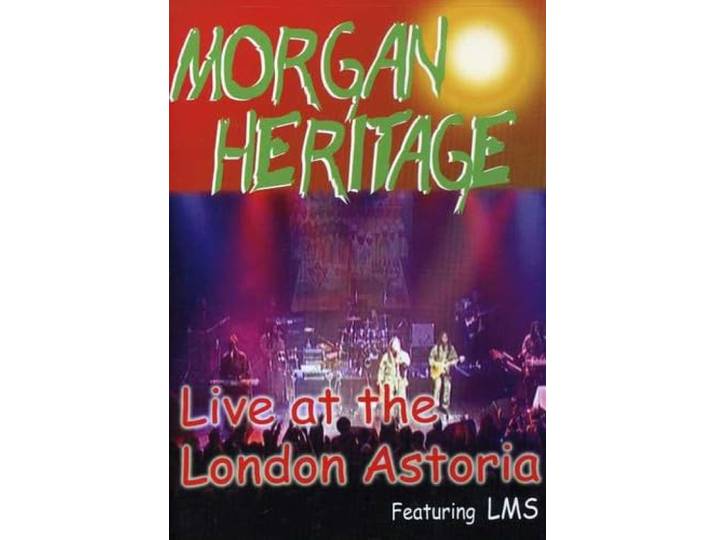 Morgan Heritage - Live London Astoria