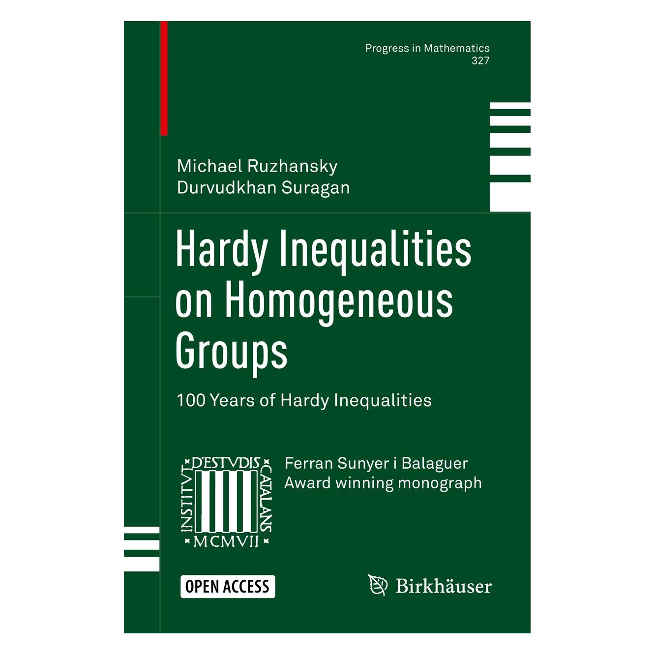 Springer Hardy Inequalities on Homogeneous Groups (Englisch, Hardcover, Durvudkhan Suragan, Michael Ruzhansky) (9783030028947)