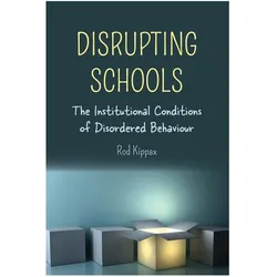 Disrupting Schools, Fachbücher von Rod Kippax