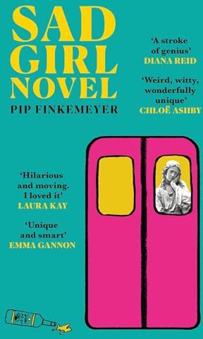 Pip Finkemeyer - Sad Girl Novel: The funny and smart debut for fans of Monica Heisey and Coco Mellors - Preis vom 11.10.2026 15:43:13 h