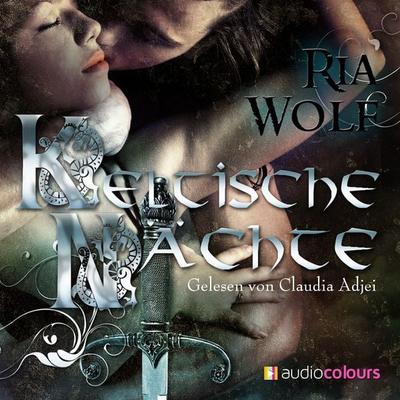 Keltische Nächte - Ria Wolf, Audio, 9783958460102