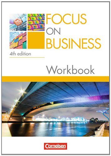 Williams, Isobel E. - Focus on Business - 4th Edition: B1-B2 - Workbook mit Lösungsschlüssel und CD - Preis vom 09.10.2026 07:28:09 h