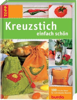 Kreuzstich-einfach schön: 100 frische Ideen für individuelle Akzente - Preis vom 09.10.2026 07:28:09 h