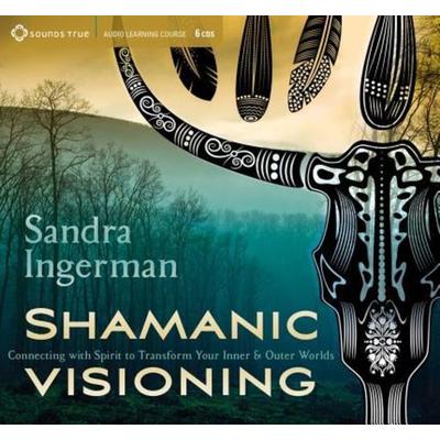 Shamanic Visioning - Sandra Ingerman, CD, 9781622030897