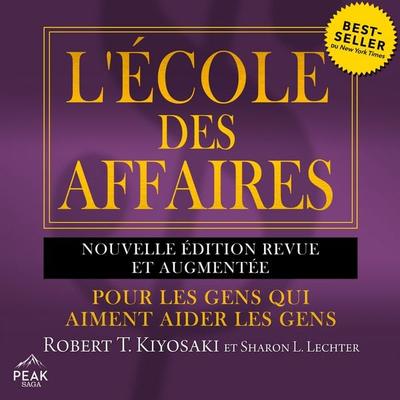 L'école des affaires - Robert Kiyosaki,Sharon L. Lechter, Audio, 9781628613339