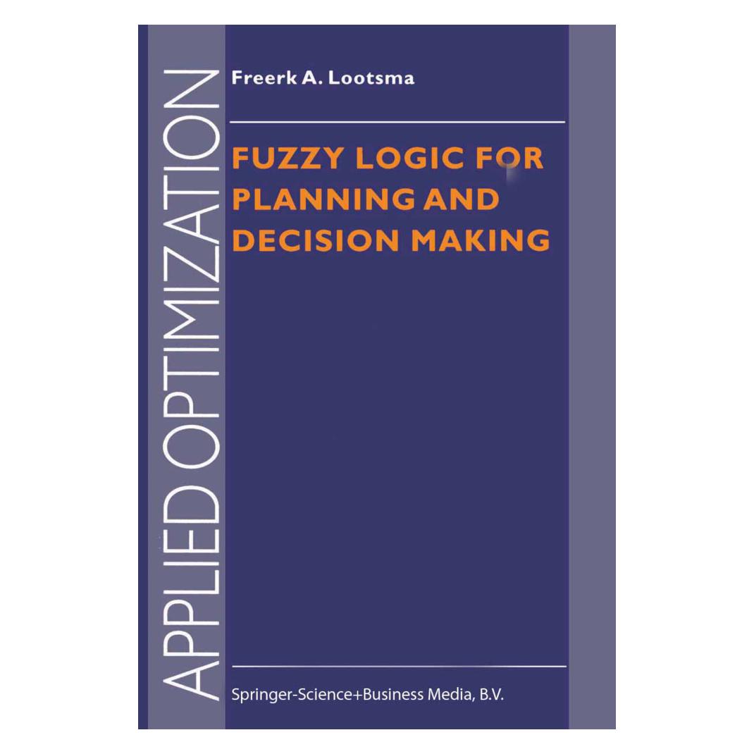 Springer Fuzzy Logic for Planning and Decision Making (Englisch, Softcover, Freerk A. Lootsma) (55380781)
