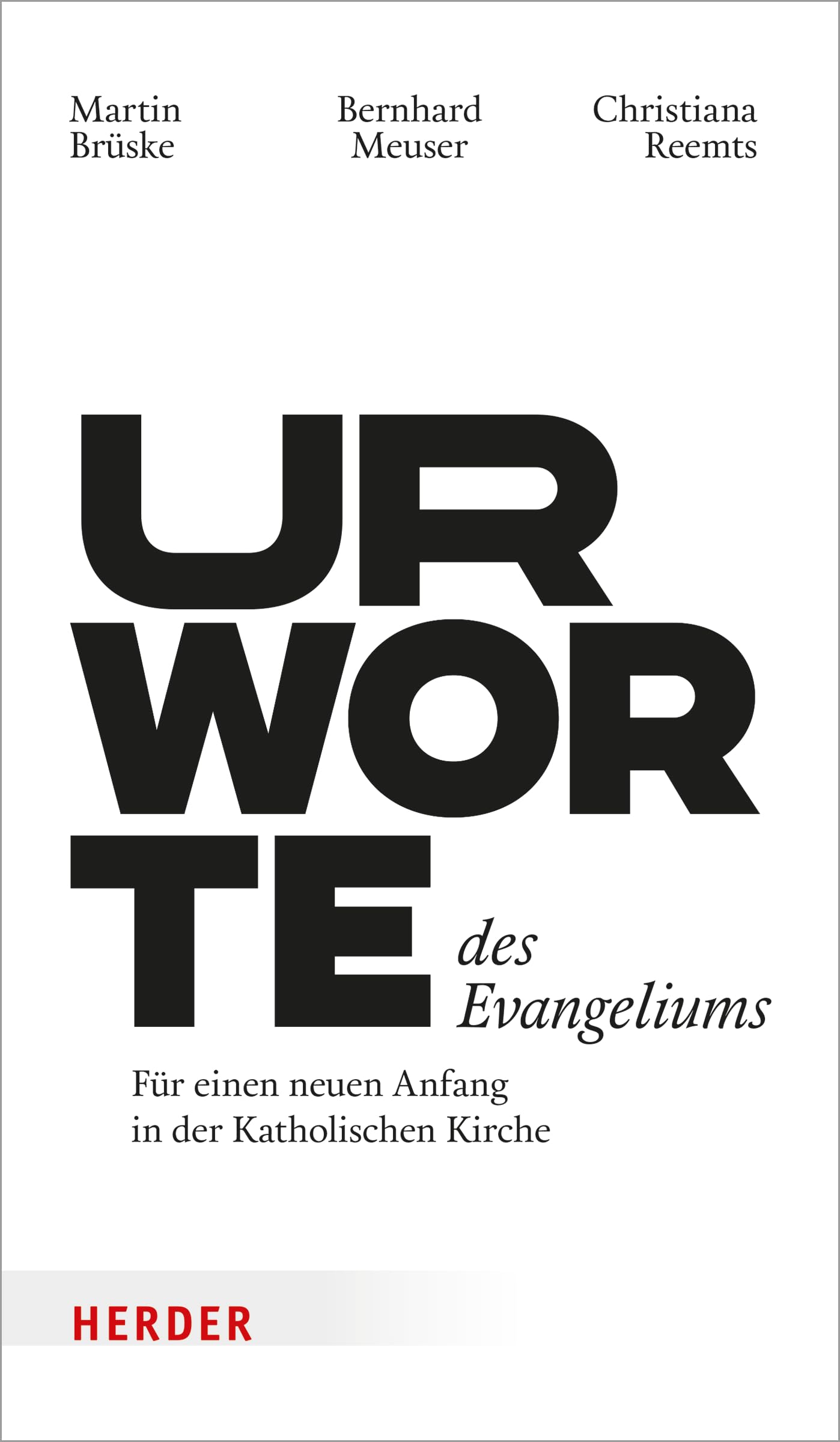 Urworte des Evangeliums: Für einen neuen Anfang in der katholischen Kirche - Preis vom 30.09.2026 22:30:23 h