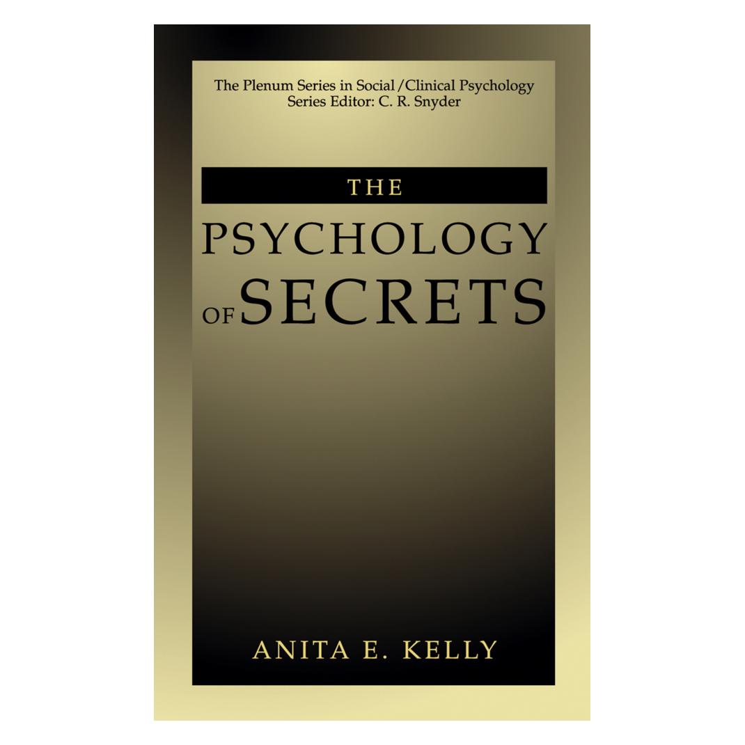 Springer The Psychology of Secrets (Englisch, Softcover, Anita E. Kelly) (55527611)
