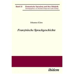 Französische Sprachgeschichte, Fachbücher von Johannes Klare
