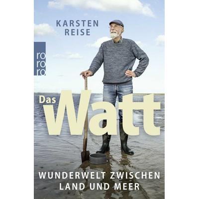 Das Watt, Taschenbuch von Karsten Reise, Rowohlt Taschenbuch