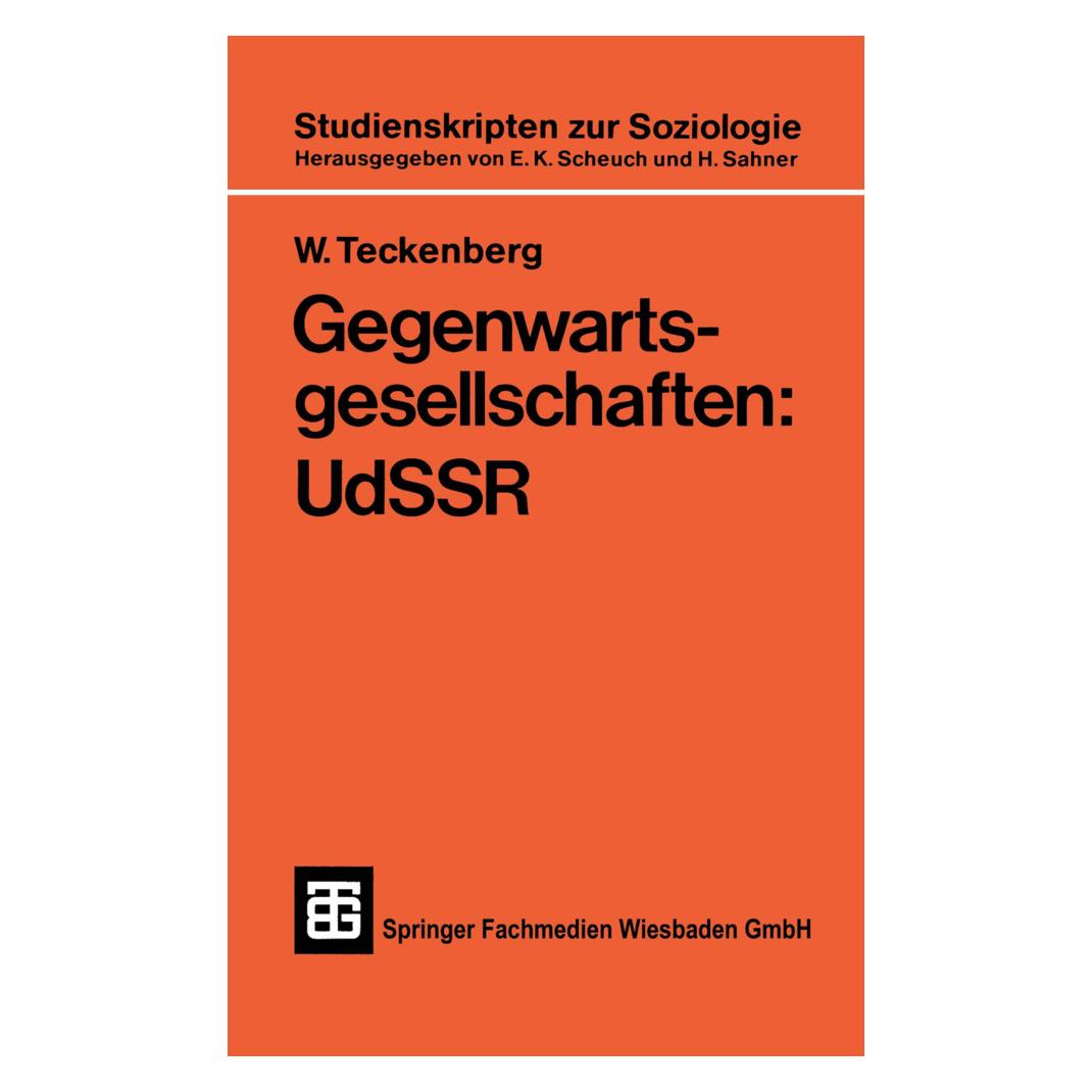 Vieweg+Teubner Gegenwartsgesellschaften: UdSSR (Deutsch, Softcover, W Teckenberg) (55187443)