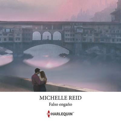 Falso engaño - Michelle Reid, Audio, 9791370004217