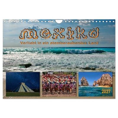 Mexiko - verliebt in ein atemberaubendes Land (Wandkalender 2027 DIN A4 quer), CALVENDO Monatskalender