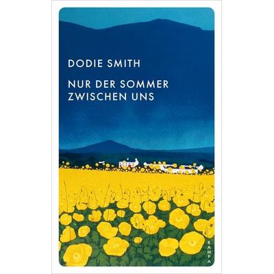 Nur der Sommer zwischen uns, Taschenbuch von Dodie Smith, Kampa Verlag, 978-3-311-15085-5
