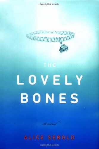 Alice Sebold - The Lovely Bones - Preis vom 09.10.2026 07:28:09 h