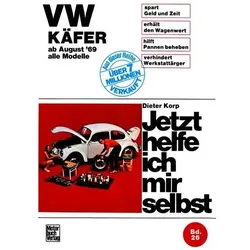 VW Käfer 1200/1300/1500/1302/S/1303/S alle Modelle ab August '69, Ratgeber von Dieter Korp