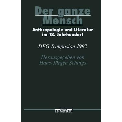 Der ganze Mensch, Gebundene Ausgabe von , J.B. Metzler, Part of Springer Nature - Springer-Verlag GmbH, 978-3-476-00997-5