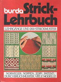 Burda Strick - Lehrbuch. Bilder- Lehrgänge aus 'Anna', 'Spaß an Handarbeiten' - Preis vom 13.10.2026 19:28:25 h