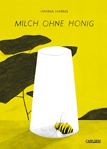 Hanna Harms - Milch ohne Honig: Poetisch gezeichneter Sachcomic zum Thema Bienensterben: Über die Dringlichkeit von nachhaltigem Umweltschutz - Preis vom 09.10.2026 07:28:09 h