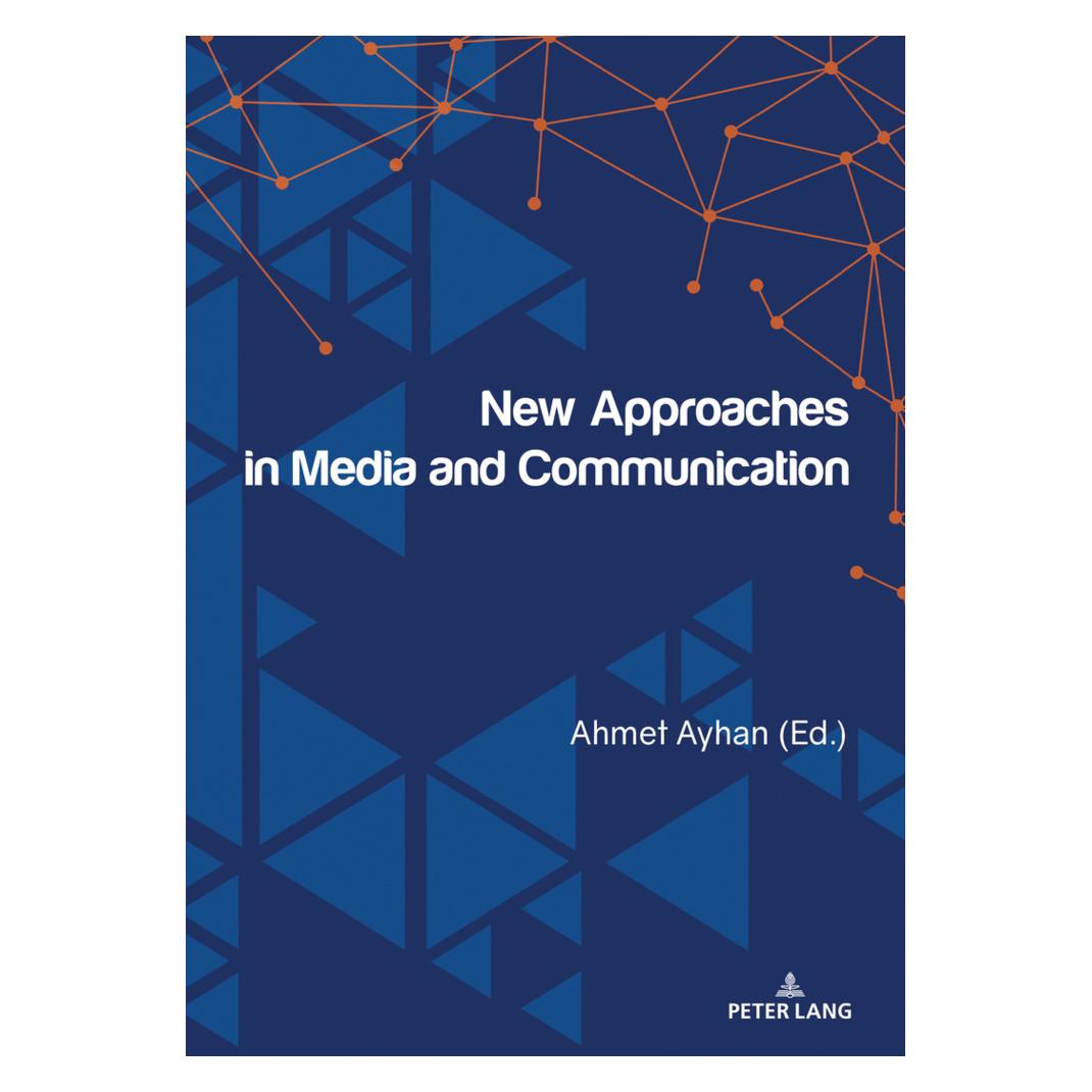 Peter Lang New Approaches in Media and Communication (Englisch, Softcover, Ahmet Ayhan) (56060853)