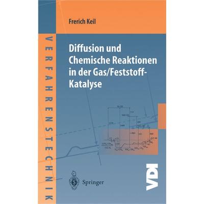 Diffusion und Chemische Reaktionen in der Gas/Feststoff-Katalyse, Taschenbuch von Frerich Keil, Springer Berlin, 978-3-642-64311-8
