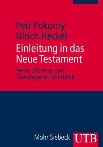 Petr Pokorny - Einleitung in das Neue Testament. Seine Literatur und Theologie im Überblick - Preis vom 07.10.2026 11:45:10 h