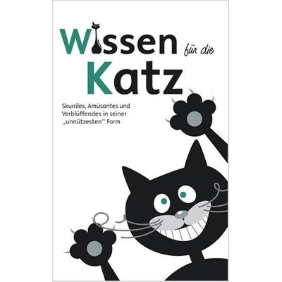 Wissen für die Katz, Gebundene Ausgabe von , Edition XXL, 978-3-89736-929-0