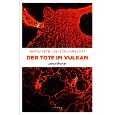 Der Tote im Vulkan, Taschenbuch von Margarete Schwarzkopf, Emons Verlag, 978-3-7408-2257-6