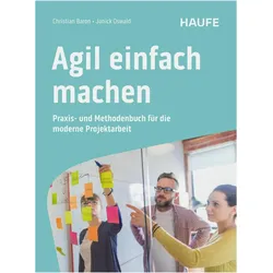 Agil einfach machen, Fachbücher von Christian Baron, Janick Oswald