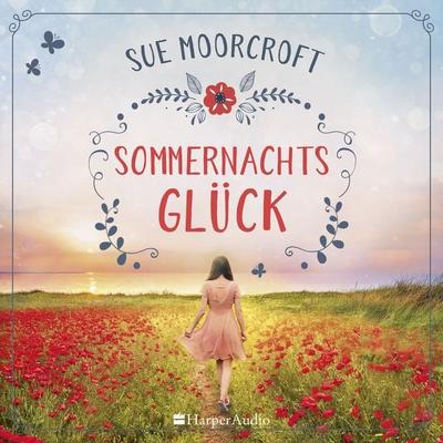 Sommernachtsglück (ungekürzt) - Sue Moorcroft, Audio, 9783959675017